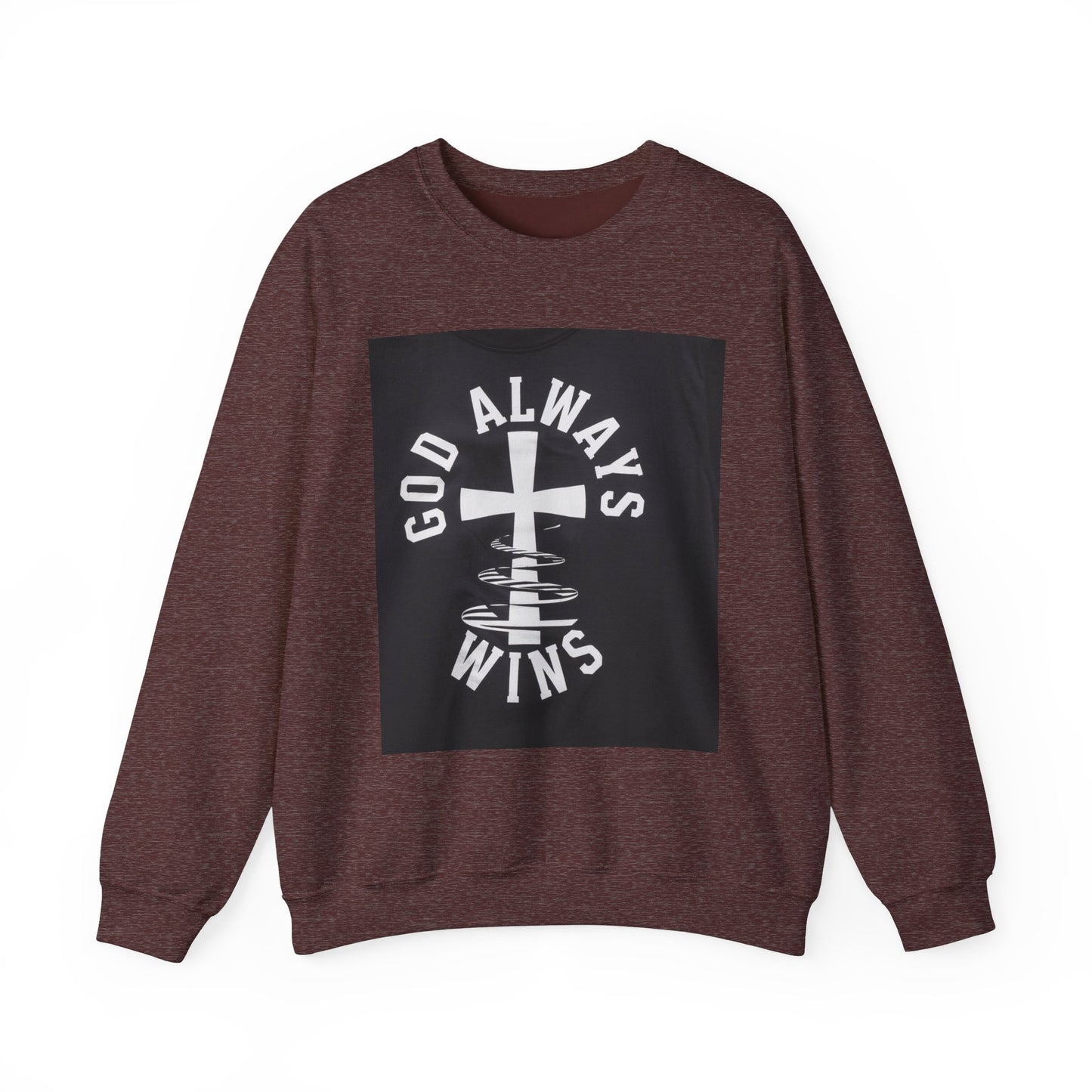 GOD Always Wins Sweatshirt