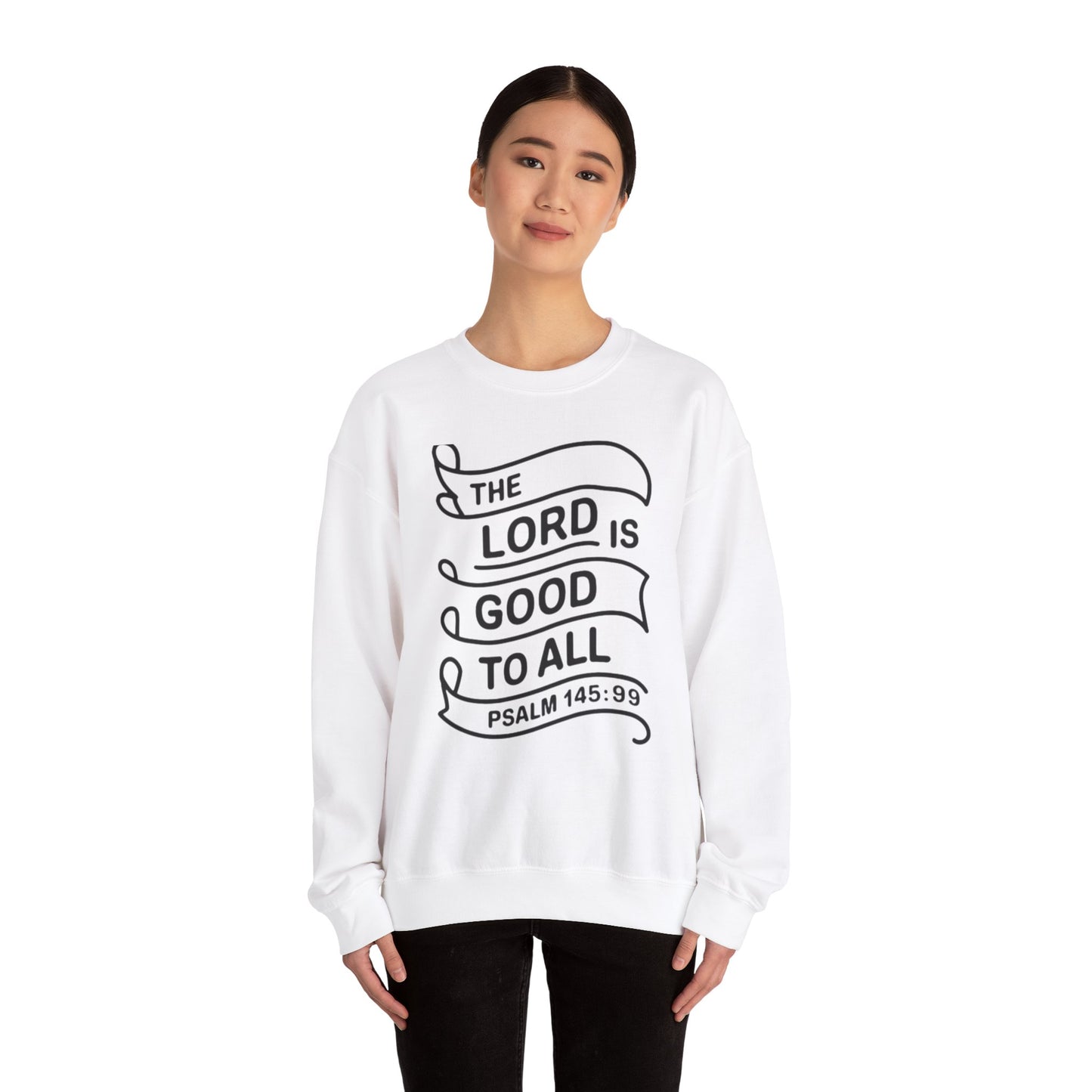 The LORD Is Good To All Unisex Heavy Blend™ Crewneck Sweatshirt