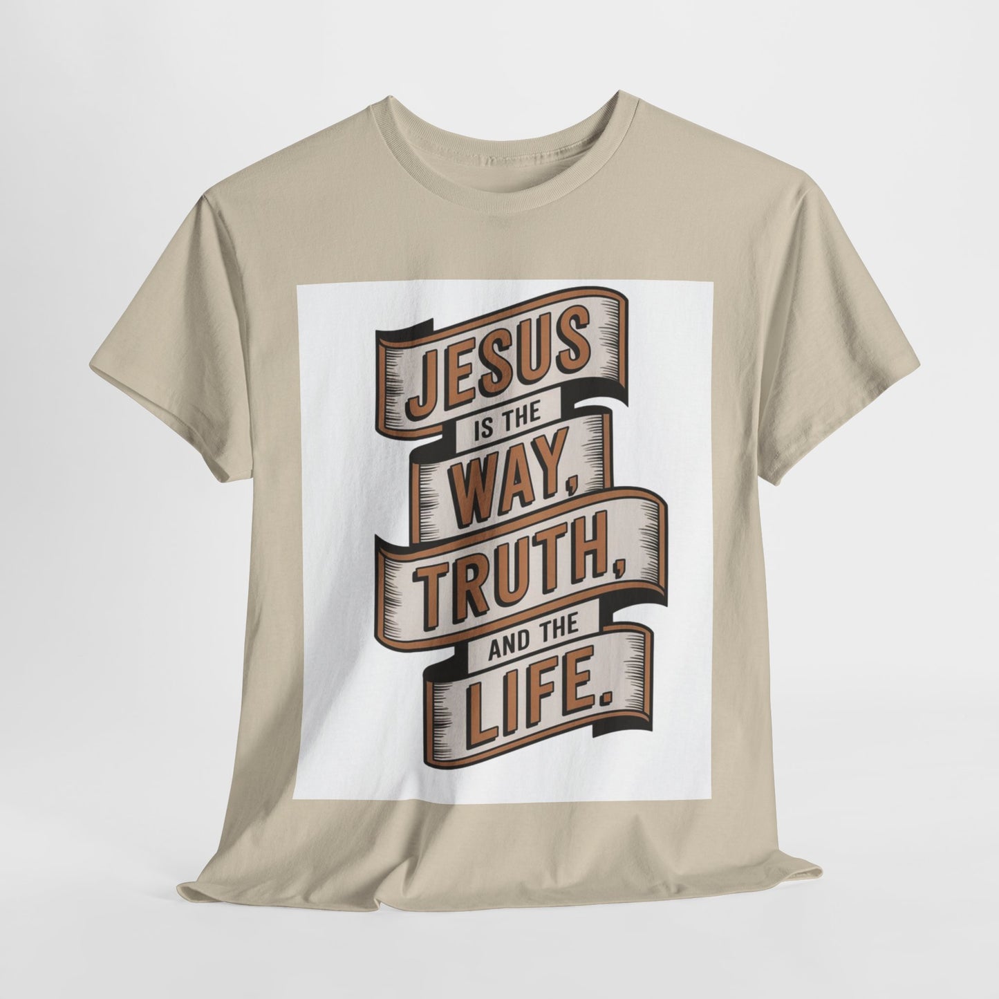 JESUS Is The Way, Truth, And The Life Unisex Heavy Cotton Tee