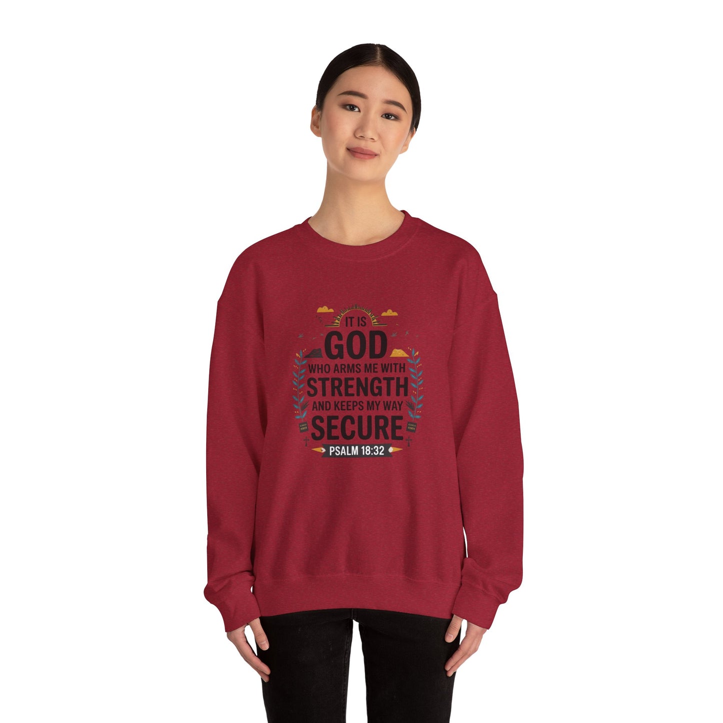 It Is GOD Who Arms Me With Strength And Keeps My Way Secure Unisex Heavy Blend™ Crewneck Sweatshirt