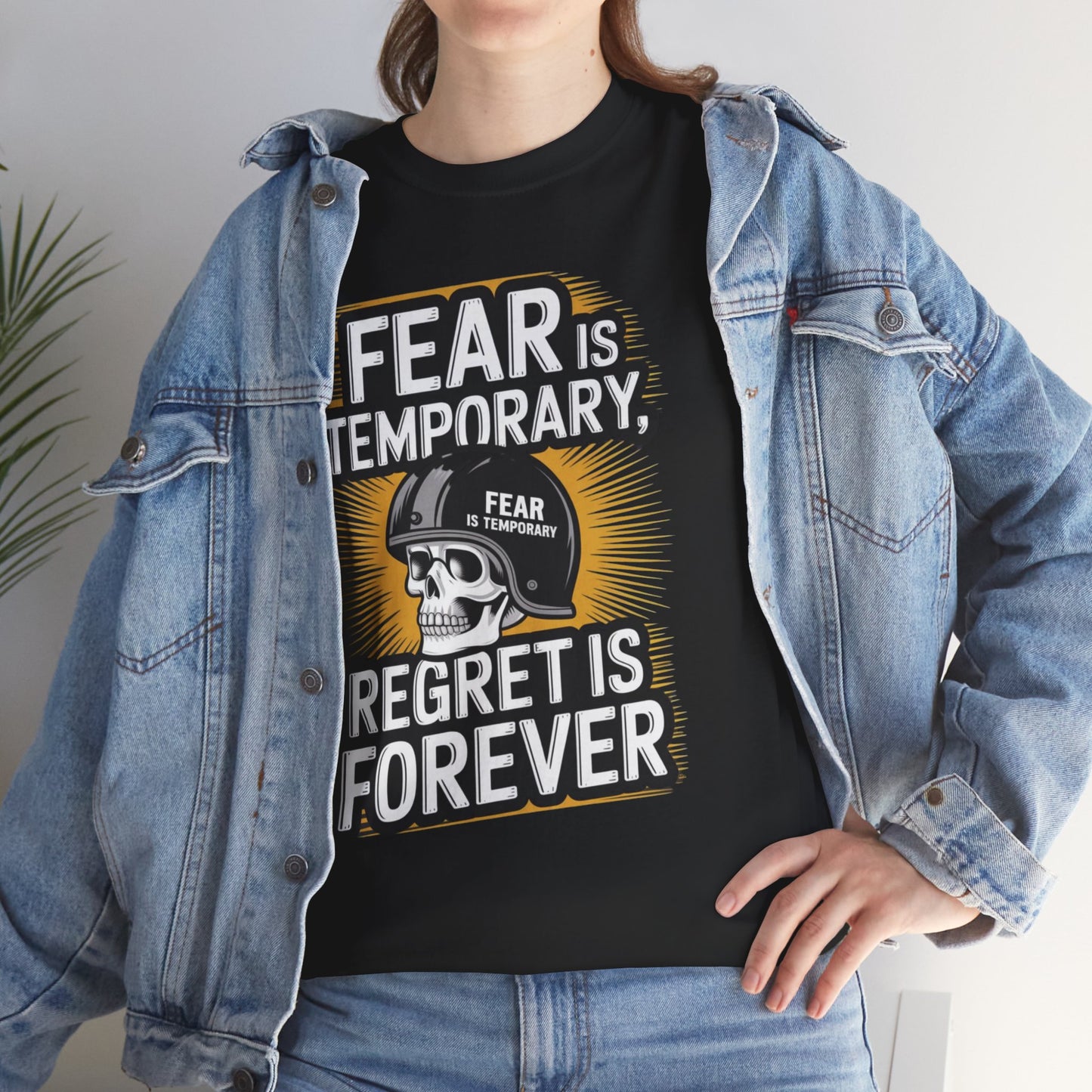 Fear Is Temporary Regret Is Forever Unisex Heavy Cotton Tee Gildan 5000