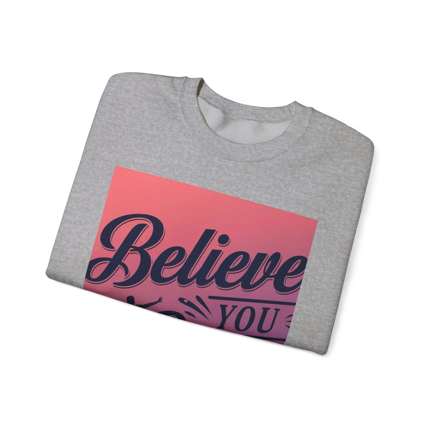 Believe You Can Unisex Heavy Blend™ Crewneck Sweatshirt Gildan 18000