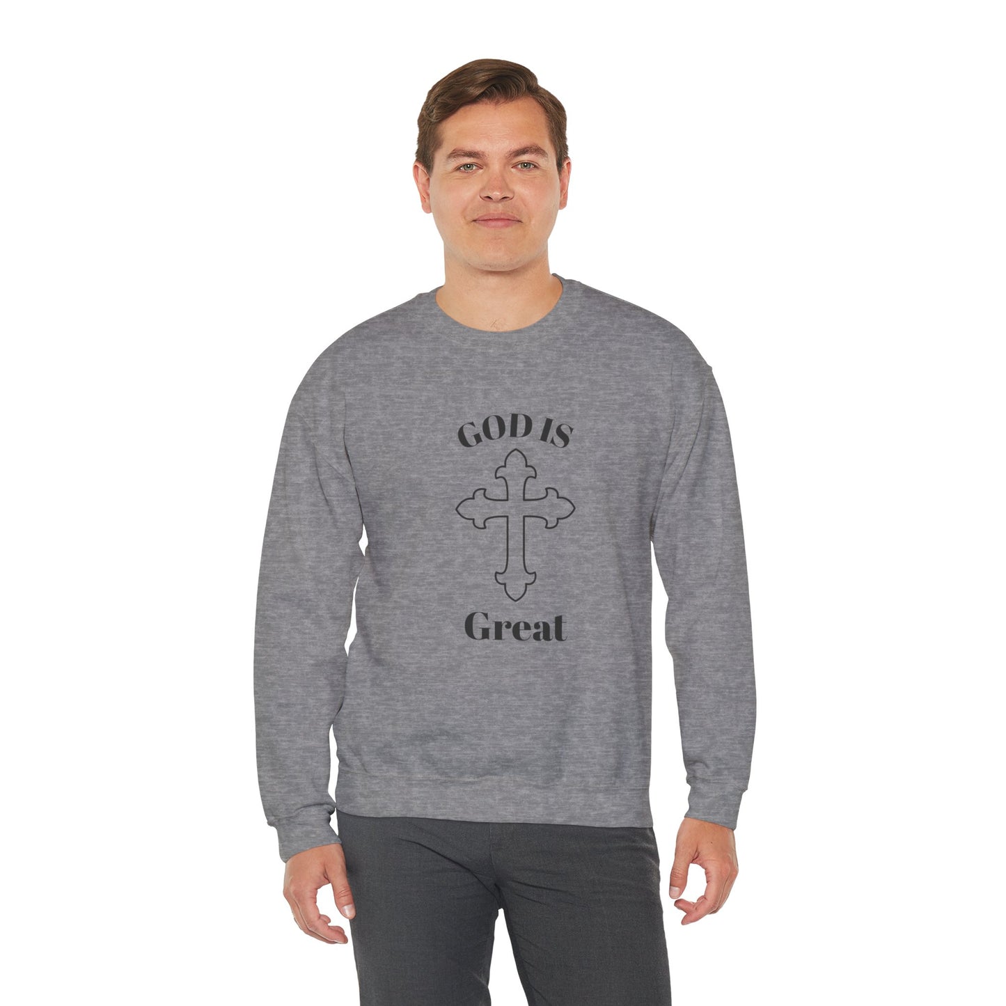 GOD Is Great Sweatshirt