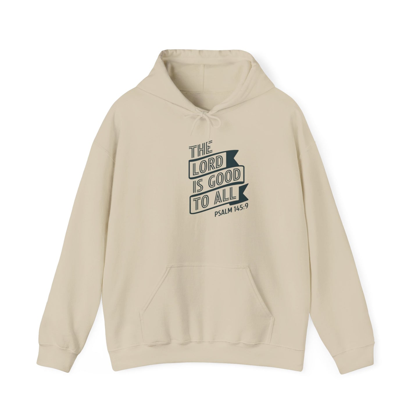 The LORD Is Good To All  Unisex Heavy Blend™ Hooded Sweatshirt