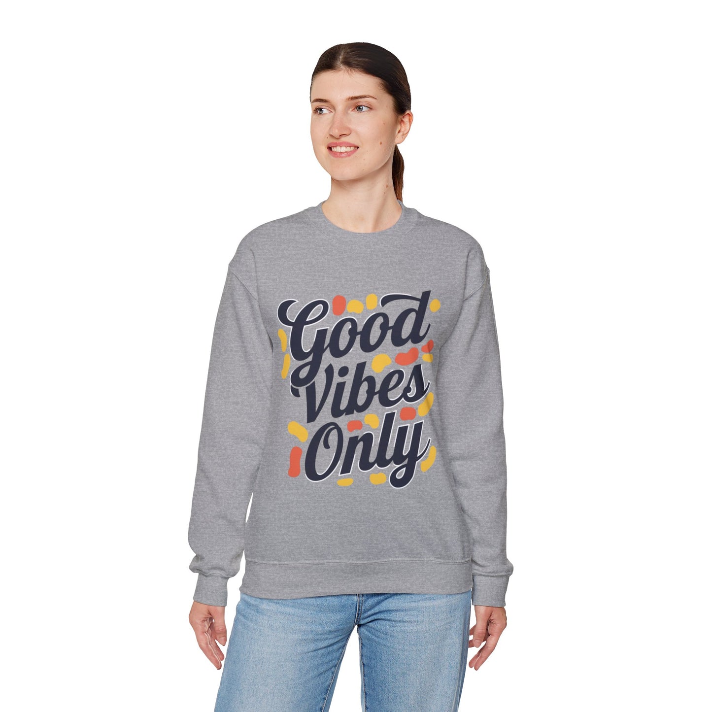 Good Vibes Only Sweatshirt