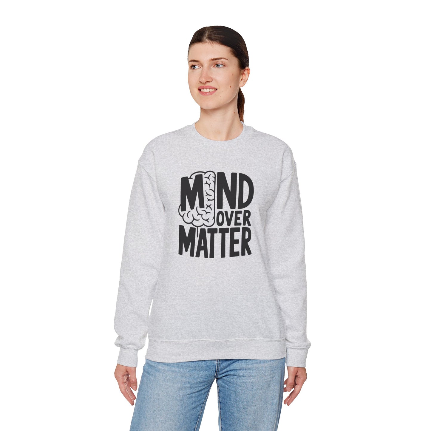 Mind Over Matter Sweatshirt Gildan 18000