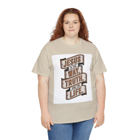 JESUS Is The Way, Truth, And The Life Unisex Heavy Cotton Tee