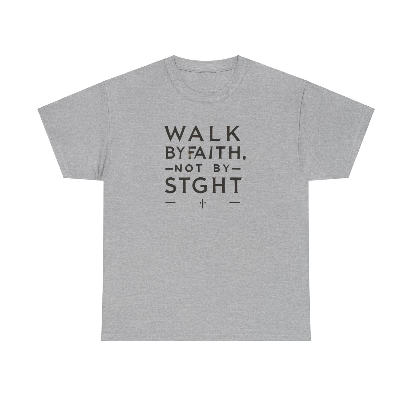 Walk By Faith, Not By Sight Unisex Heavy Cotton Tee