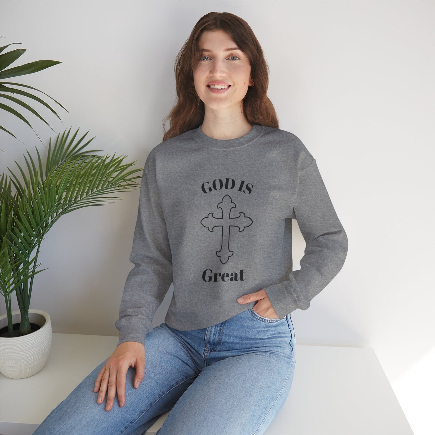 GOD Is Great Sweatshirt