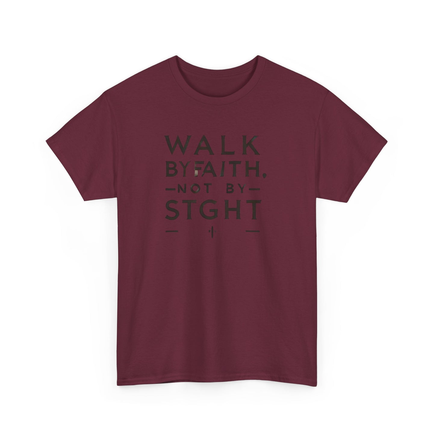 Walk By Faith, Not By Sight Unisex Heavy Cotton Tee