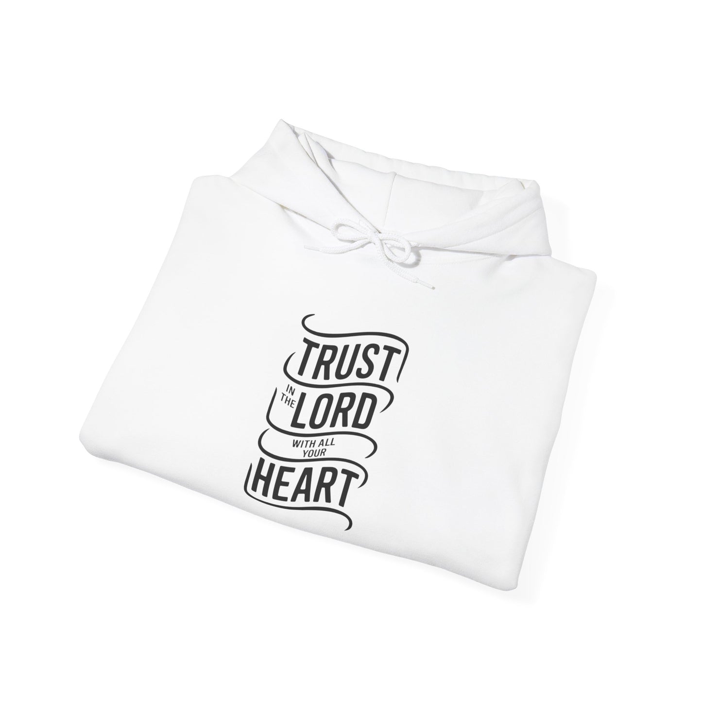 Trust In The LORD With All Your Heart Unisex Heavy Blend™ Hooded Sweatshirt