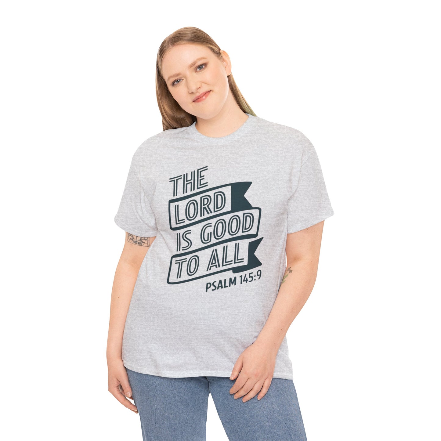 The LORD Is Good To All Unisex Heavy Cotton Tee