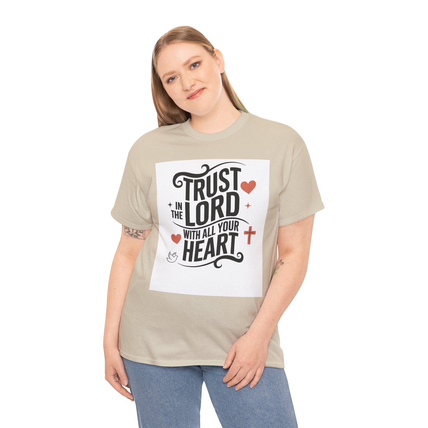 Trust In The LORD With All Your Heart Unisex Heavy Cotton Tee