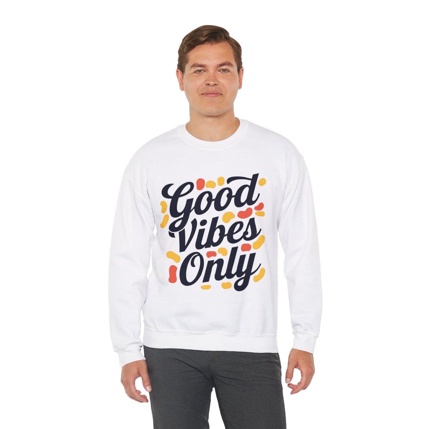 Good Vibes Only Sweatshirt