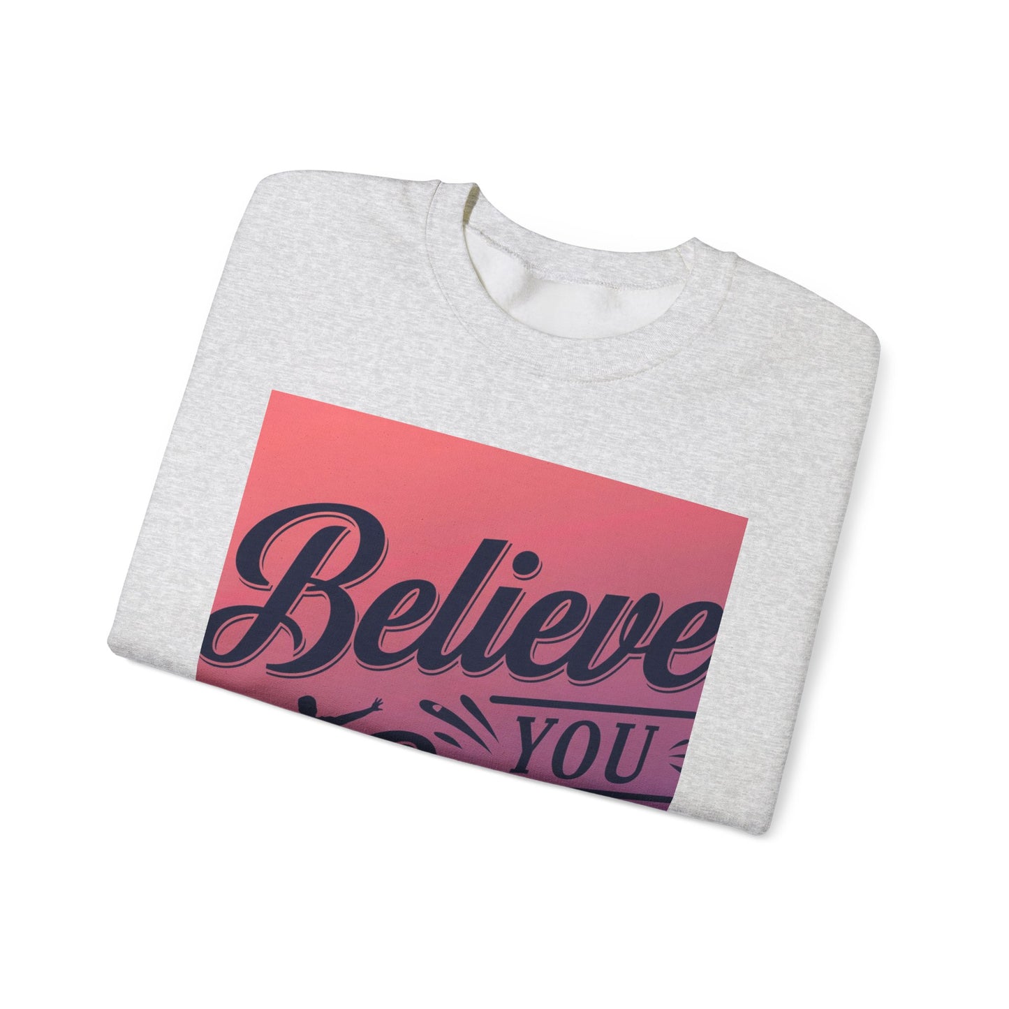 Believe You Can Unisex Heavy Blend™ Crewneck Sweatshirt Gildan 18000