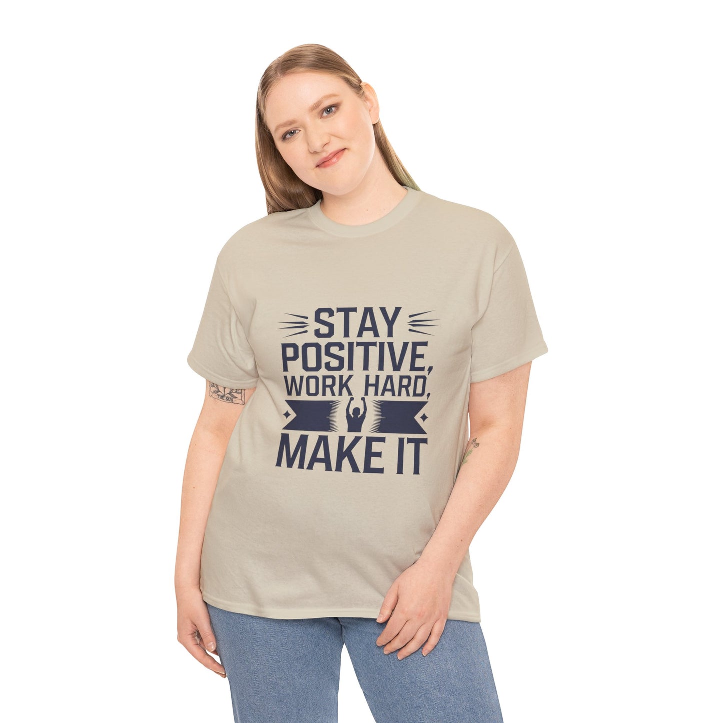 Stay Positive, Work Hard Make It Unisex Heavy Cotton Tee